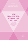 Buchcover How Organizations Manage the Future