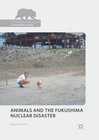 Buchcover Animals and the Fukushima Nuclear Disaster