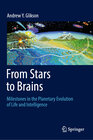 Buchcover From Stars to Brains: Milestones in the Planetary Evolution of Life and Intelligence