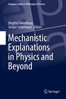 Buchcover Mechanistic Explanations in Physics and Beyond