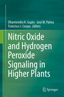 Buchcover Nitric Oxide and Hydrogen Peroxide Signaling in Higher Plants