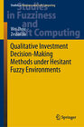 Buchcover Qualitative Investment Decision-Making Methods under Hesitant Fuzzy Environments