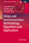 Buchcover Delays and Interconnections: Methodology, Algorithms and Applications