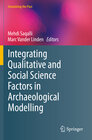Buchcover Integrating Qualitative and Social Science Factors in Archaeological Modelling
