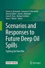 Buchcover Scenarios and Responses to Future Deep Oil Spills