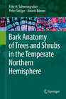 Buchcover Bark Anatomy of Trees and Shrubs in the Temperate Northern Hemisphere