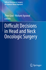 Buchcover Difficult Decisions in Head and Neck Oncologic Surgery