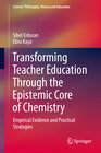 Buchcover Transforming Teacher Education Through the Epistemic Core of Chemistry