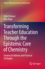 Buchcover Transforming Teacher Education Through the Epistemic Core of Chemistry