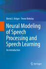 Buchcover Neural Modeling of Speech Processing and Speech Learning