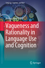 Buchcover Vagueness and Rationality in Language Use and Cognition