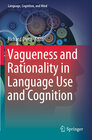 Buchcover Vagueness and Rationality in Language Use and Cognition