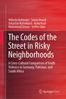 Buchcover The Codes of the Street in Risky Neighborhoods
