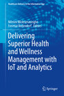 Buchcover Delivering Superior Health and Wellness Management with IoT and Analytics