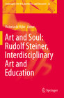 Buchcover Art and Soul: Rudolf Steiner, Interdisciplinary Art and Education