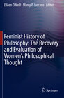 Buchcover Feminist History of Philosophy: The Recovery and Evaluation of Women's Philosophical Thought