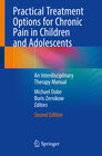 Buchcover Practical Treatment Options for Chronic Pain in Children and Adolescents