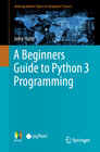 Buchcover A Beginners Guide to Python 3 Programming