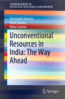 Buchcover Unconventional Resources in India: The Way Ahead