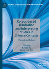 Buchcover Corpus-based Translation and Interpreting Studies in Chinese Contexts