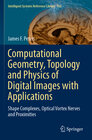 Buchcover Computational Geometry, Topology and Physics of Digital Images with Applications