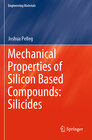 Buchcover Mechanical Properties of Silicon Based Compounds: Silicides