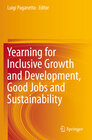 Buchcover Yearning for Inclusive Growth and Development, Good Jobs and Sustainability