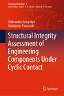 Buchcover Structural Integrity Assessment of Engineering Components Under Cyclic Contact