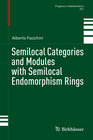 Buchcover Semilocal Categories and Modules with Semilocal Endomorphism Rings