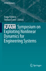 Buchcover IUTAM Symposium on Exploiting Nonlinear Dynamics for Engineering Systems