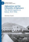 Buchcover Afghanistan and the Coloniality of Diplomacy