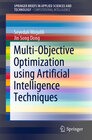 Buchcover Multi-Objective Optimization using Artificial Intelligence Techniques