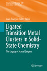 Buchcover Ligated Transition Metal Clusters in Solid-state Chemistry