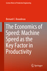 Buchcover The Economics of Speed: Machine Speed as the Key Factor in Productivity