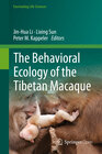 Buchcover The Behavioral Ecology of the Tibetan Macaque