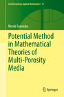 Buchcover Potential Method in Mathematical Theories of Multi-Porosity Media