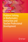 Buchcover Problem Solving in Mathematics Instruction and Teacher Professional Development