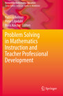 Buchcover Problem Solving in Mathematics Instruction and Teacher Professional Development