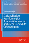 Buchcover Statistical Robust Beamforming for Broadcast Channels and Applications in Satellite Communication