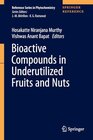 Buchcover Bioactive Compounds in Underutilized Fruits and Nuts (Reference Series in Phytochemistry) (English Edition)