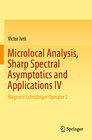 Buchcover Microlocal Analysis, Sharp Spectral Asymptotics and Applications IV