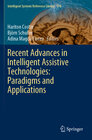 Buchcover Recent Advances in Intelligent Assistive Technologies: Paradigms and Applications