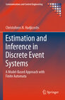 Buchcover Estimation and Inference in Discrete Event Systems