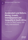 Buchcover Accelerated Land Reform, Mining, Growth, Unemployment and Inequality in South Africa