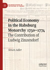 Buchcover Political Economy in the Habsburg Monarchy 1750–1774