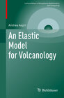 Buchcover An Elastic Model for Volcanology