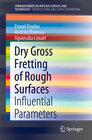 Buchcover Dry Gross Fretting of Rough Surfaces