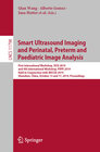 Buchcover Smart Ultrasound Imaging and Perinatal, Preterm and Paediatric Image Analysis