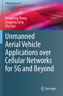 Buchcover Unmanned Aerial Vehicle Applications over Cellular Networks for 5G and Beyond