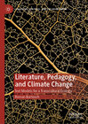 Buchcover Literature, Pedagogy, and Climate Change